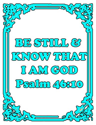 BE STILL & KNOW THAT I AM GOD Psalm 46:10-128 sheets's guide prayer: your Prayer Journal - AQUA-WHITE Pattern – Catholic Daily Devotional for Men & ... Productivity Notebook -130 page 8.5 x 11 i