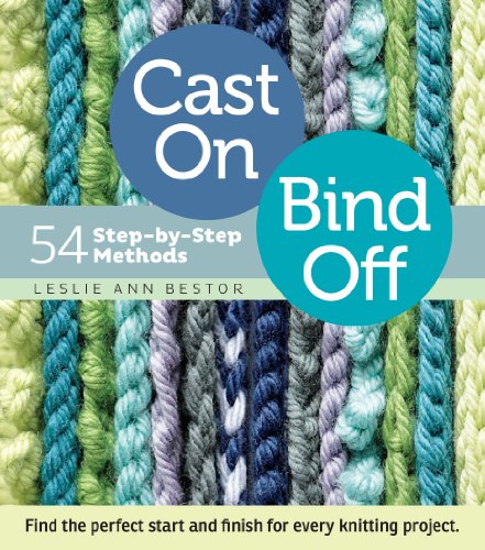 Cast On, Bind Off: 54 Step-by-Step Methods