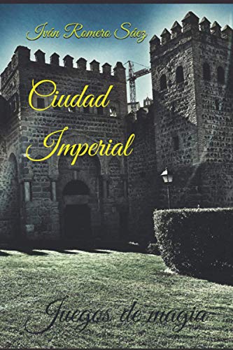 Ciudad Imperial: Juegos de magia