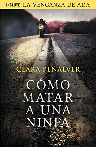 Cómo matar a una ninfa (Ada Levy 1): (Incluye el relato «La venganza de Ada»)