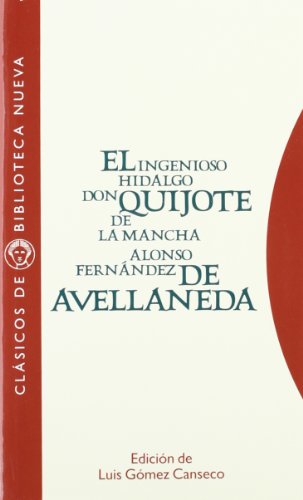 El Ingenioso Hidalgo Don Quijote De La Mancha (Clásicos de Biblioteca Nueva)