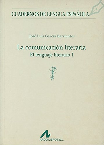 El lenguaje literario I (f): 33 (Cuadernos de lengua española)