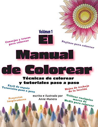 El Manual de Colorear Volumen 1 Técnicas de colorear y tutoriales paso a paso