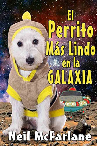 El Perrito Más Lindo en la Galaxia