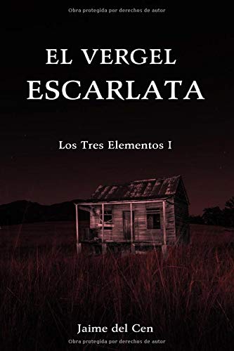 El Vergel Escarlata (Los Tres Elementos)