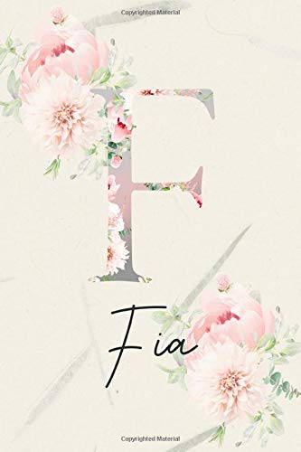 Fia: Personalized Gratitude Journal for Girls, Women, Mom & Kids - Positive Diary Planner For Christian & Non-Christian. Best First Name Monogram ... Design Cover) (Fia Gratitude Journal)