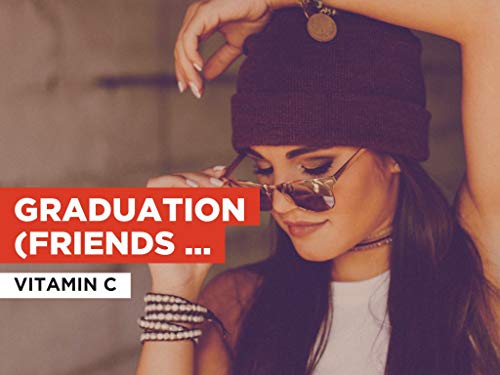 Graduation (Friends Forever) (Radio Version) al estilo de Vitamin C