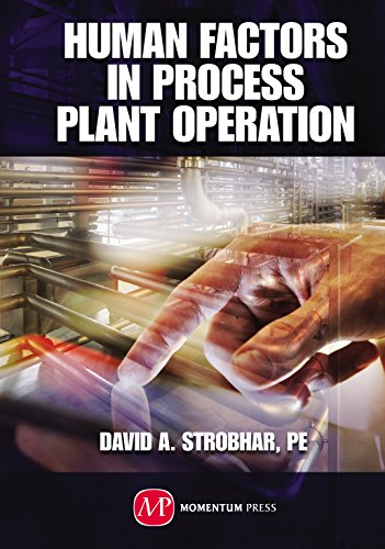 Human Factors in Process Plant Operation (English Edition)