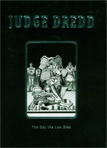 Judge Dredd: The Day the Law Died: No. 4 (2000 AD Collector's Editions)