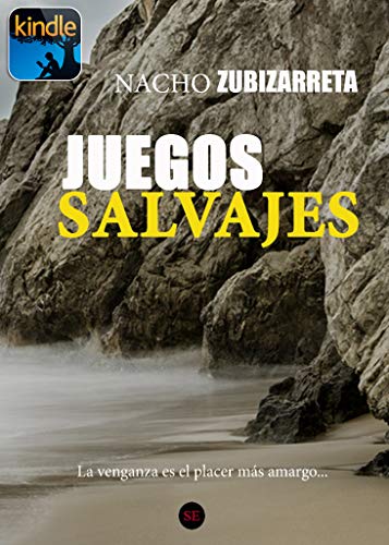 Juegos Salvajes - Nacho Zubizarreta