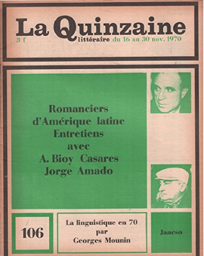 La quinzaine litteraire n° 106 / romanciers d'amérique latine, entretiens avec bioy casares jorge amado