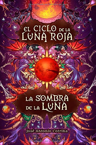 La sombra de la luna: Fantasía juvenil cargada de magia y suspense