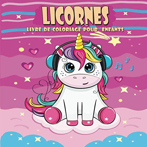 [ Licornes ] Livre de Coloriage pour | Enfants |: Un Cahier D’activités Mignon Pour Les Enfants, || Filles Et Garçons de 4 à 8 Ans || Relaxant et ... || Colorier Pour Enfants à Partir De 3 ans ||