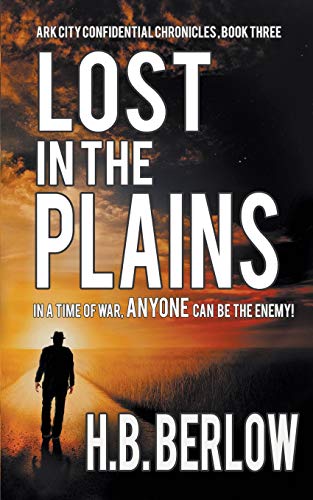 Lost in the Plains: 3 (Ark City Confidential Chronicles)