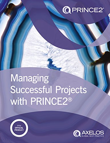 Managing successful projects with PRINCE2