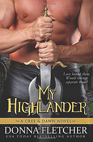 My Highlander: A Cree & Dawn Novel (Cree & Dawn Series)