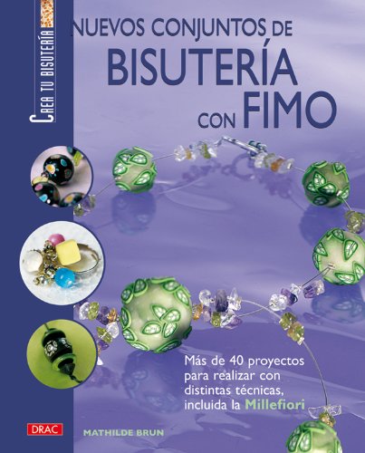 NUEVOS CONJUNTOS DE BISUTERÍA CON FIMO (Crea Tu Bisuteria (drac))