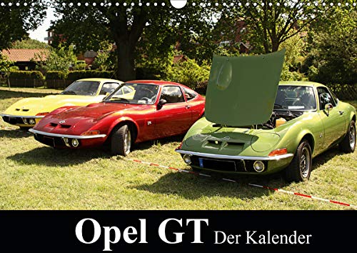 Opel GT Der Kalender (Wandkalender 2021 DIN A3 quer): Der Kalender zeigt tolle Aufnahmen des Oltimers Opel GT (Monatskalender, 14 Seiten )