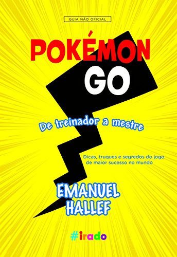 Pokémon GO: De treinador a mestre (Portuguese Edition)