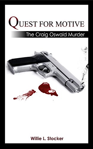 Quest For Motive: The Craig Oswald Murder (English Edition)