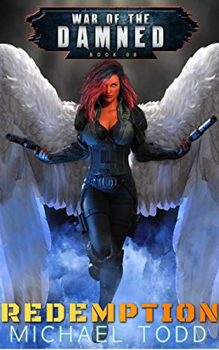 Redemption: A Supernatural Action Adventure Opera (War of the Damned Book 8) (English Edition)