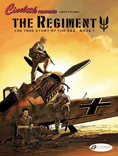 Regiment, The - The True Story Of The Sas Vol. 1: BOOK 1