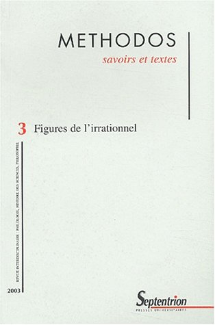 Revue methodos, numero 3/2003 : figures de l'irrationnel