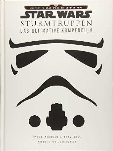 Star Wars: Sturmtruppen: Das ultimative Kompendium