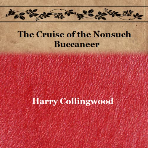 The Cruise of the Nonsuch Buccaneer