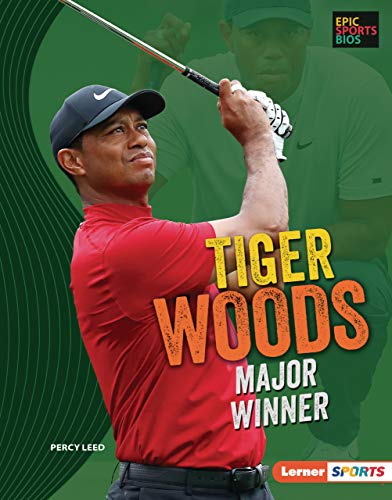 Tiger Woods: Major Winner (Epic Sports Bios (Lerner ™ Sports)) (English Edition)