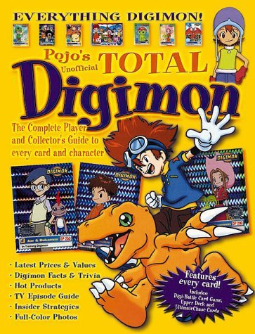 Total Digimon: The Complete Player and Collector's Guide to Every Card and Character by Triumph Books (2000-04-15)