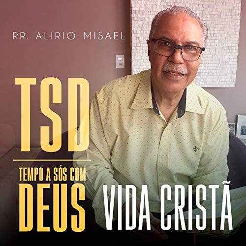 Tsd Dia 24: Vida Cristã