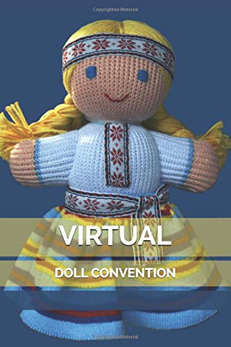 Virtual Doll Convention: Lined Notebook for Video Conferences, Remote Online Live Streams And Webinars: Take Down Notes on Important Discussions