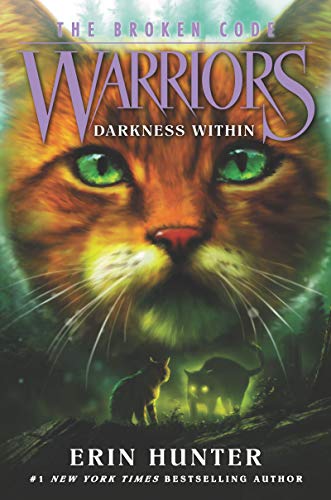 Warriors: The Broken Code #4: Darkness Within (English Edition)