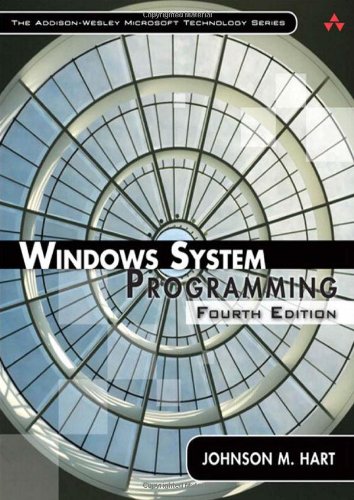 Windows System Programming (Addison-Wesley Microsoft Technology Series)