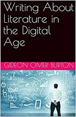 Writing About Literature in the Digital Age (English Edition)