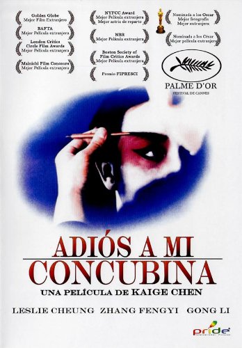 Adios A Mi Concubina (Ba Wang Bie Ji)