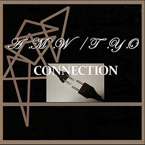 A.M.W./T.Y.O.Connection