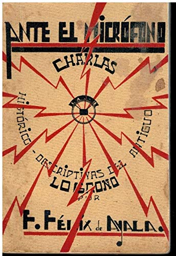 ANTE EL MICRÓFONO. CHARLAS HISTÓRICO-DESCRIPTIVAS DEL ANTIGUO LOGROÑO.