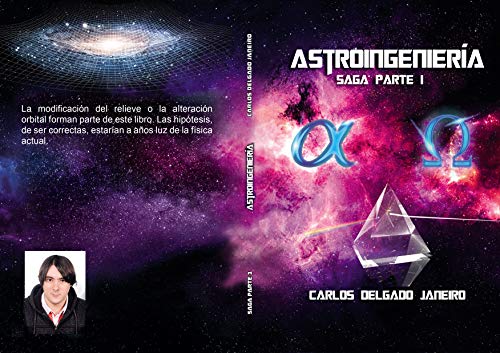 Astroingeniería saga parte 1