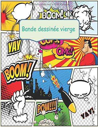 Bande dessinée vierge: Livre grand format de modèles de bandes dessinées pour que les enfants dessinent et composent des histoires