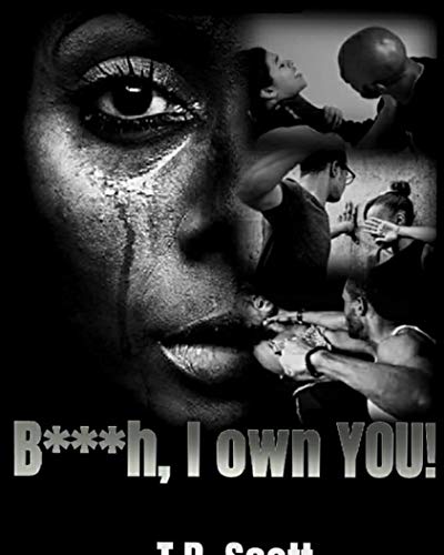 B**ch I Own You (English Edition)