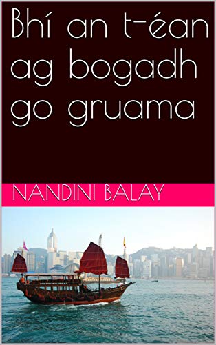 Bhí an t-éan ag bogadh go gruama (Irish Edition)