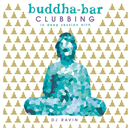 Buddha Bar Clubbing 2 by Ravin