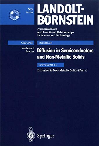 Diffusion in Non-Metallic Solids without Volume Diffusion in Oxides: 33B1 (Landolt-Börnstein: Numerical Data and Functional Relationships in Science and Technology - New Series)