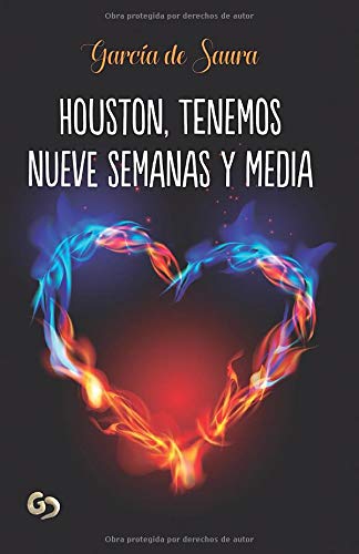 Houston, tenemos nueve semanas y media (SAGA HOUSTON)