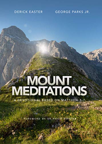 Mount Meditations: A Devotional Based on Matthew 5-7