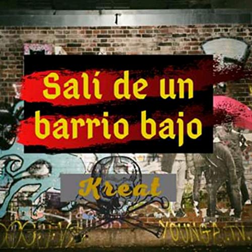 Salí de un Barrio Bajo [Explicit]