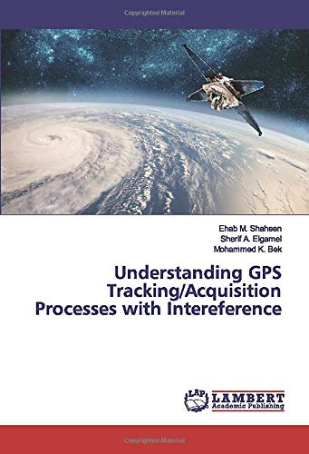 Understanding GPS Tracking/Acquisition Processes with Intereference