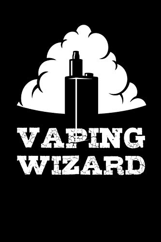 Vaping Wizard: Vaping Notebook I Notizbuch I Calepin I Taccuino I Cuaderno I Caderno I Notitieblok I Notatnik I 6x9 I A5 I 120 Pages I Dot Grid I ... I Teacher I Students I Writing I Drawing I